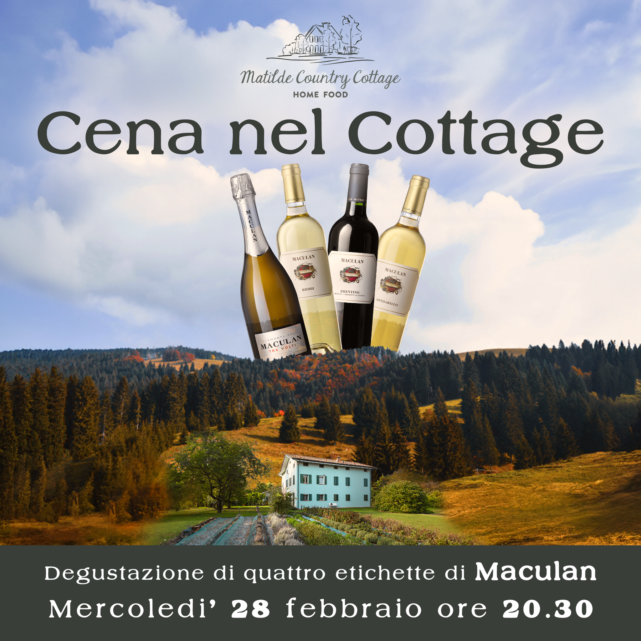 Cena nel Cottage - Degustazione di quattro etichette di Maculan