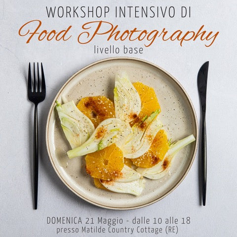 WORKSHOP INTENSIVO DI FOOD PHOTOGRAPHY