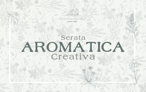 Serate Aromatica Creativa 2025